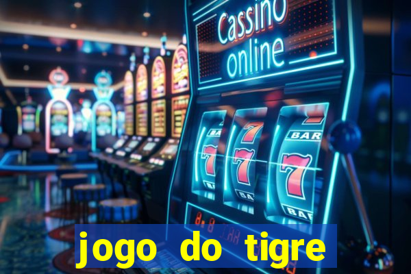 jogo do tigre minimo 1 real